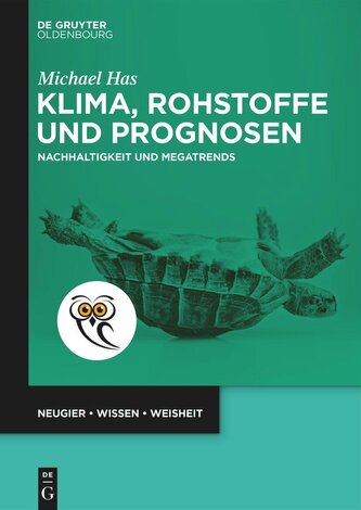 Klima, Rohstoffe und Prognosen