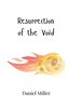 Resurrection of the Void
