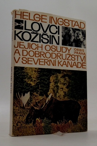 Lovci kožišin jejich osudy a dobrodružství v severní Kanadě