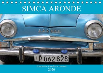 SIMCA ARONDE - Frankreichs Schwalbe in Havanna (Tischkalender 2020 DIN A5 quer)