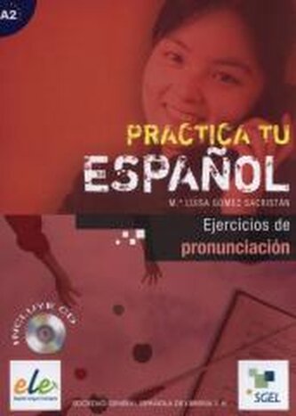 Practica tu espanol. Ejercicios de.. A2 + CD