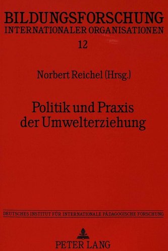 Politik und Praxis der Umwelterziehung