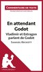 En attendant Godot - Vladimir et Estragon parlent de Godot - Samuel Beckett (Commentaire de texte)