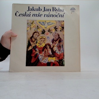 Jakub Jan Ryba - Česká mše vánoční- LP