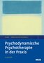 Psychodynamische Psychotherapie in der Praxis