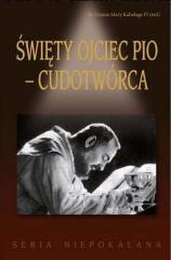 Św. Ojciec Pio - cudotwórca
