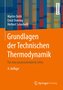 Grundlagen der Technischen Thermodynamik