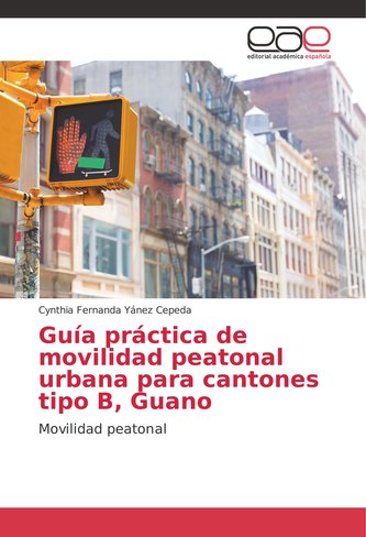 Guía práctica de movilidad peatonal urbana para cantones tipo B, Guano