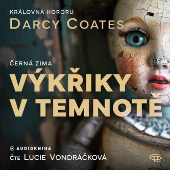 Výkřiky v temnotě - CDmp3 (Čte Lucie Vondráčková)