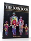 The body book An illustrated guide to the world's most amazing m