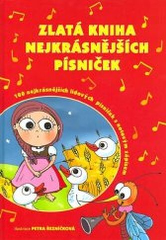 Zlatá kniha nejkrásnějších písniček 100 nejkrásnějších lidových