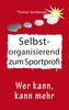 Selbstorganisation zum Sportprofi