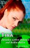 Tina - Zwischen Latten-Schüssen und heißen Bällen