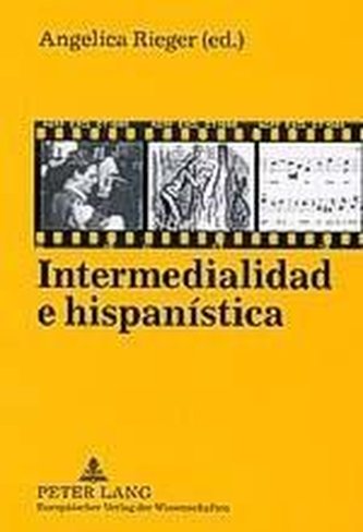 Intermedialidad e hispanística