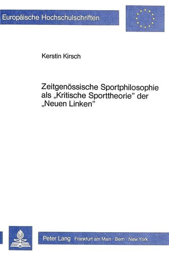 Zeitgenössische Sportphilosophie als «Kritische Sporttheorie» der «Neuen Linken»