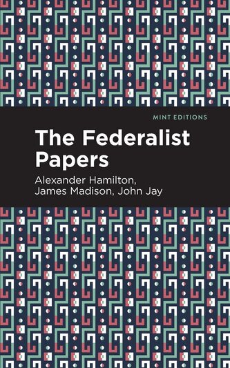 The Federalist Papers