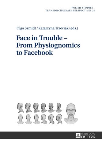 Face in Trouble - From Physiognomics to Facebook
