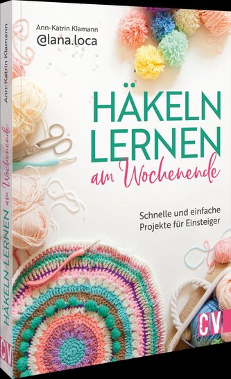 Häkeln lernen am Wochenende