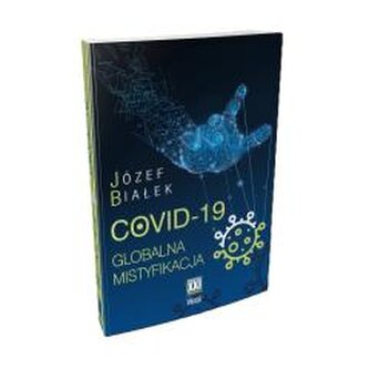 COVID-19 Globalna mistyfikacja