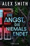 Die Angst, die niemals endet