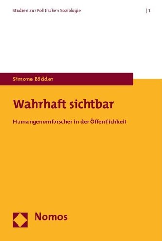 Wahrhaft sichtbar - Humangenomforscher in der Öffentlichkeit