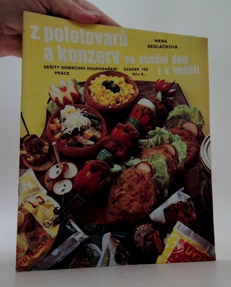 Z polotovarů a konzerv ve všední den i v neděli