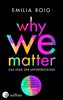 Why We Matter