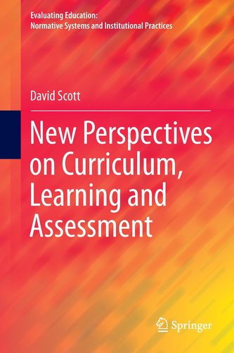 New Perspectives on Curriculum, Learning and Assessment