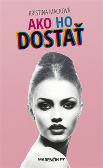 Ako ho dostať