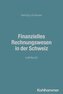 Finanzielles Rechnungswesen in der Schweiz