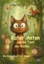 Kater Anton und die Tiere des Waldes - Ein Katzenbuch für Kinder
