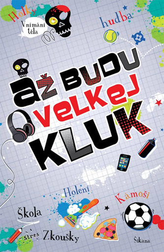 Až budu velkej kluk...