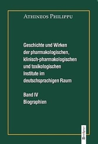 Geschichte und Wirken der pharmakologischen, klinisch-pharmakologischen und toxikologischen Institute im deutschsprachigen Raum