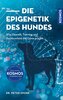 Die Epigenetik des Hundes