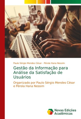 Gestão da Informação para Análise da Satisfação de Usuários