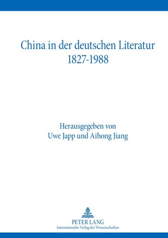 China in der deutschen Literatur 1827-1988