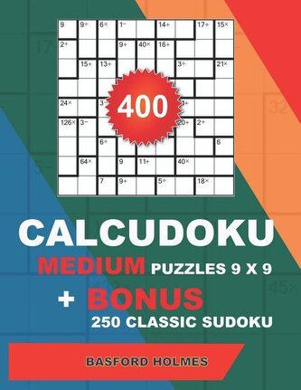 Holmes, B: 400 CALCUDOKU MED PUZZLES 9 X