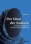 Der Islam der Anderen