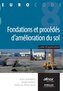 Fondations et procédés d'amélioration du sol