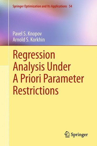 Regression Analysis Under A Priori Parameter Restrictions