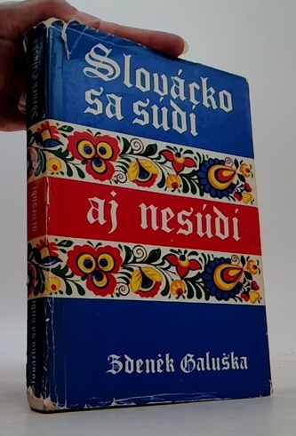 Slovácko sa súdí aj nesúdí