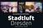 Stadtluft Dresden Pentalogie