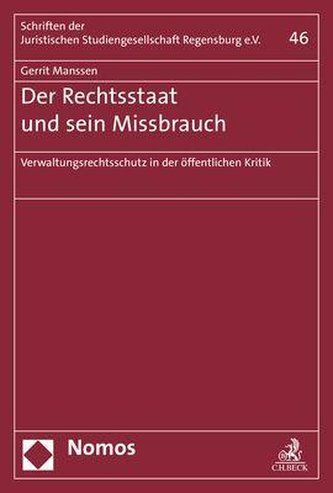 Der Rechtsstaat und sein Missbrauch