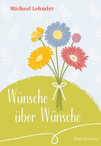 Wünsche über Wünsche