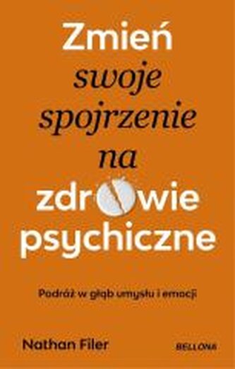 Zmień swoje spojrzenie na zdrowie psychiczne