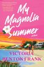 My Magnolia Summer