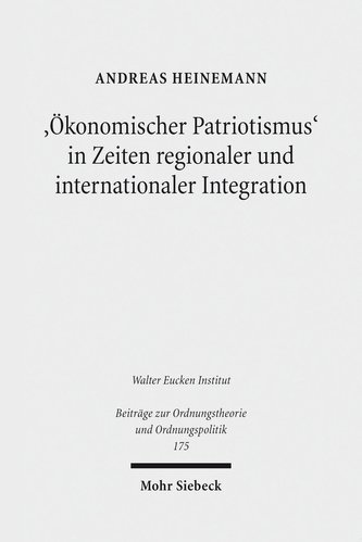 'Ökonomischer Patriotismus' in Zeiten regionaler und internationaler Integration