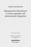 'Ökonomischer Patriotismus' in Zeiten regionaler und internationaler Integration