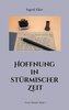Hoffnung in stürmischer Zeit