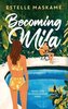 Becoming Mila